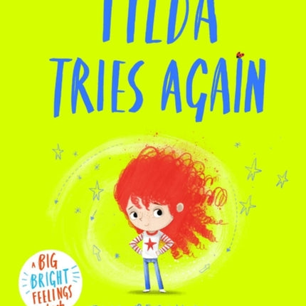 Tilda Tries Again: A Big Bright Feelings Book