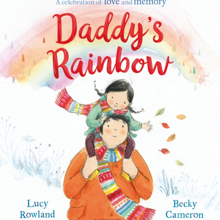 Daddy's Rainbow: A story about loss and grief