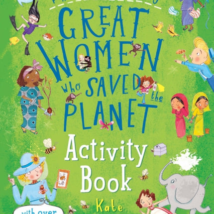 Fantastically Great Women Who Saved the Planet Activity Book