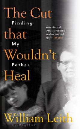 The Cut that Wouldn't Heal: Finding My Father