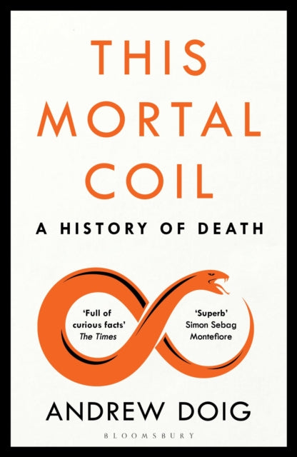 This Mortal Coil: A Guardian, Economist & Prospect Book of the Year