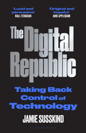 The Digital Republic: Taking Back Control of Technology