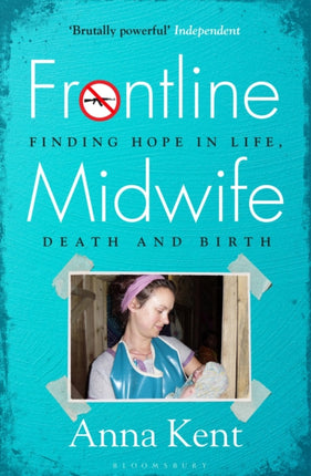 Frontline Midwife: Finding hope in life, death and birth