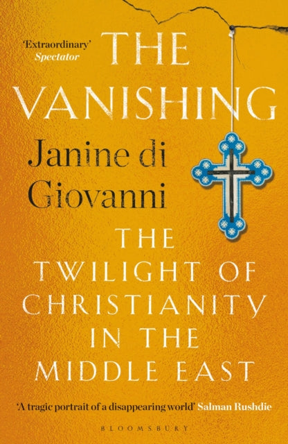 The Vanishing: The Twilight of Christianity in the Middle East