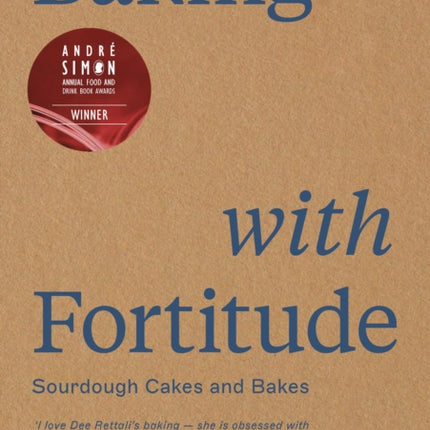 Baking with Fortitude: Winner of the André Simon Food Award 2021