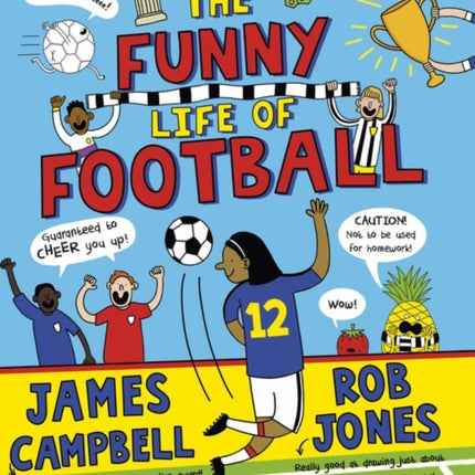 The Funny Life of Football - WINNER of The Sunday Times Children’s Sports Book of the Year 2023