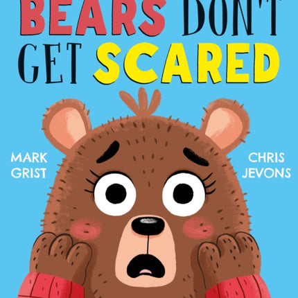 Bears Dont Get Scared