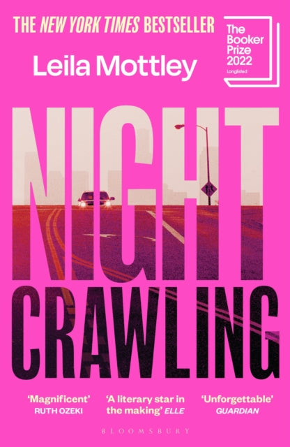 Nightcrawling: Longlisted for the Booker Prize 2022 - the youngest ever Booker nominee