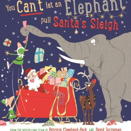 You Can't Let an Elephant Pull Santa's Sleigh