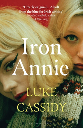 Iron Annie: SHORTLISTED FOR THE DESMOND ELLIOTT PRIZE 2022