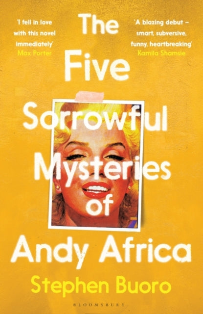 The Five Sorrowful Mysteries of Andy Africa: Shortlisted for the Nero Book Awards 2023