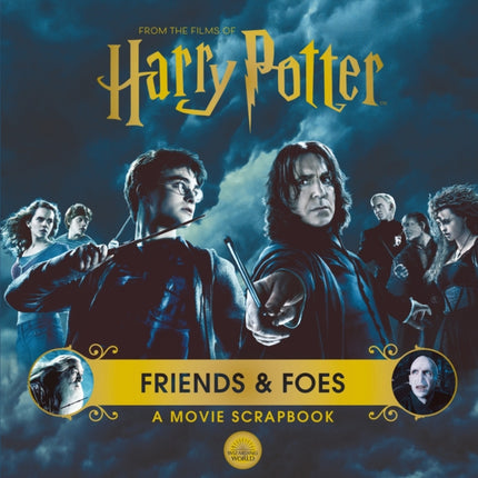 Harry Potter – Friends & Foes: A Movie Scrapbook