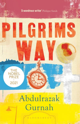 Pilgrims Way: By the winner of the Nobel Prize in Literature 2021