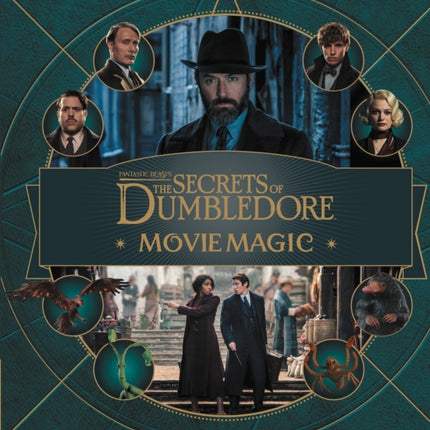 Fantastic Beasts – The Secrets of Dumbledore: Movie Magic