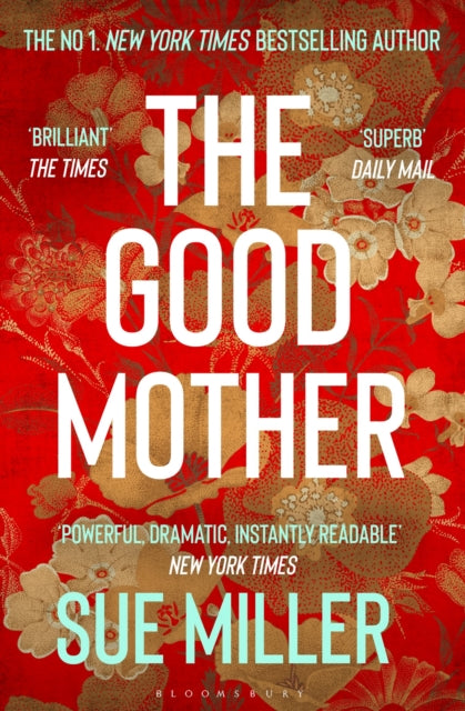 The Good Mother: The ‘powerful, dramatic, readable’ New York Times bestseller