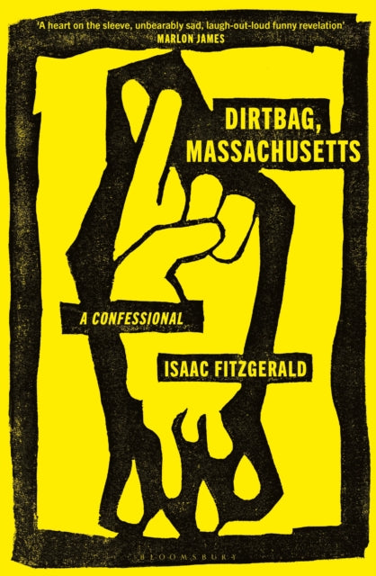 Dirtbag, Massachusetts: A Confessional