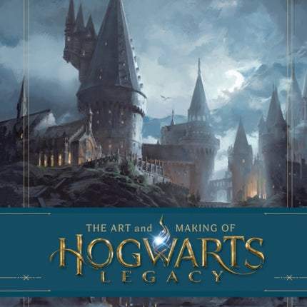 The Art and Making of Hogwarts Legacy: Exploring the Unwritten Wizarding World