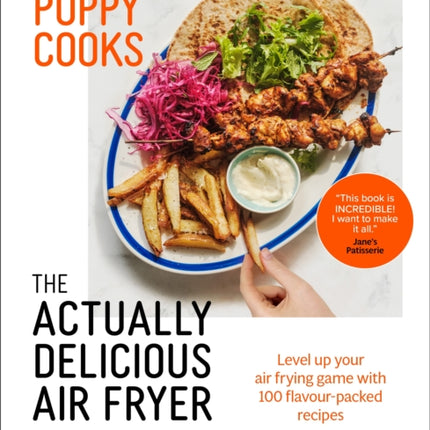 Poppy Cooks: The Actually Delicious Air Fryer