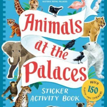 Historic Royal Palaces Animals at the Palaces