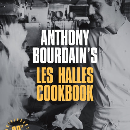 Anthony Bourdains Les Halles Cookbook