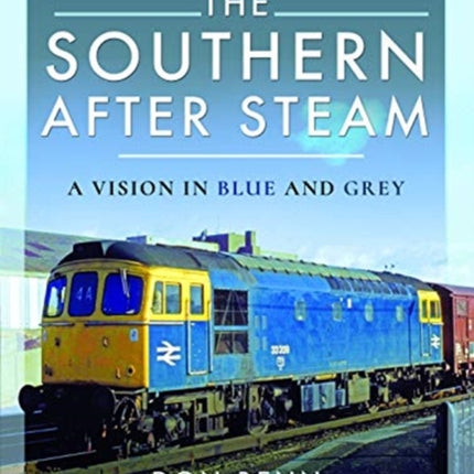 The Southern After Steam: A Vision in Blue and Grey