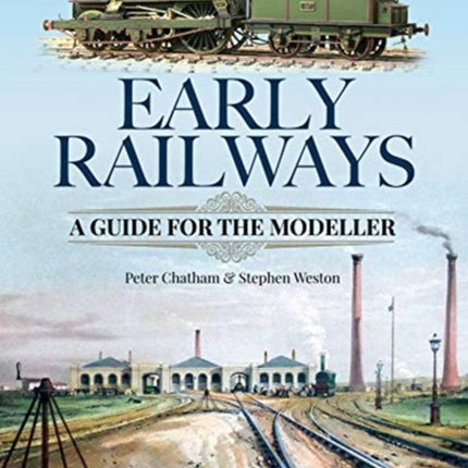 Early Railways: A Guide for the Modeller