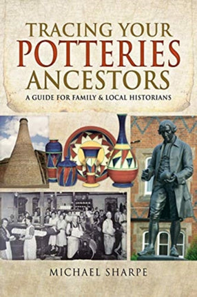 Tracing Your Potteries Ancestors: A Guide for
