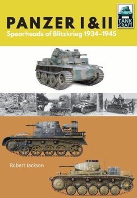 Panzer I and II: Blueprint for Blitzkrieg 1933-1941