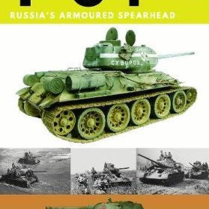 T-34: Russia's Armoured Spearhead