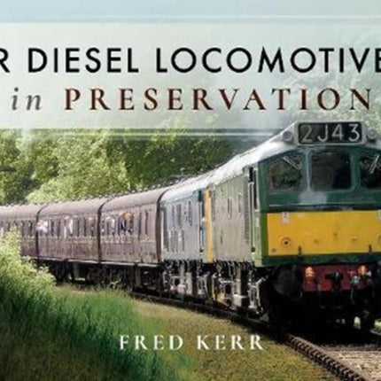 BR Diesel Locomotives in Preservation