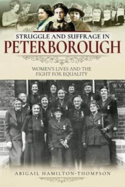 Struggle and Suffrage in Peterborough: Women's