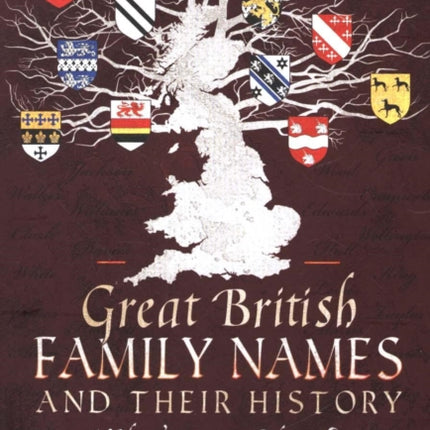 Great British Family Names and Their History: What's in a Name?