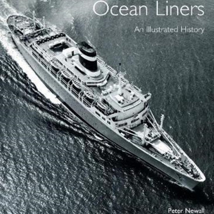 Ocean Liners: An Illustrated History