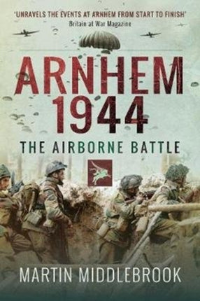 Arnhem 1944: The Airborne Battle