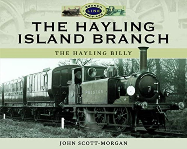 The Hayling Island Branch: The Hayling Billy