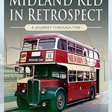 Midland Red in Retrospect: A Journey Through Time