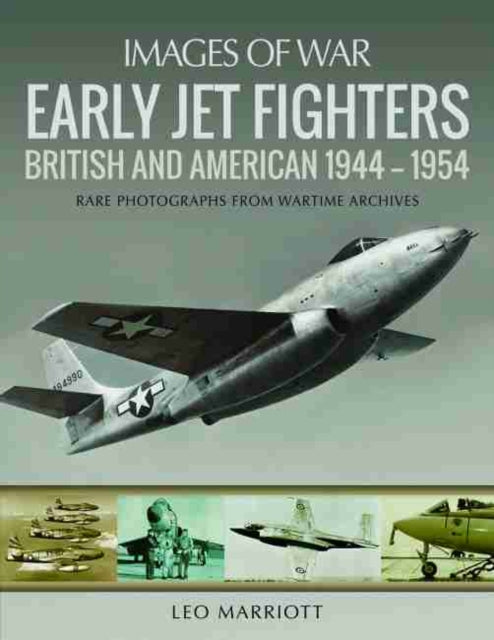 Early Jet Fighters: British and American 1944 - 1954