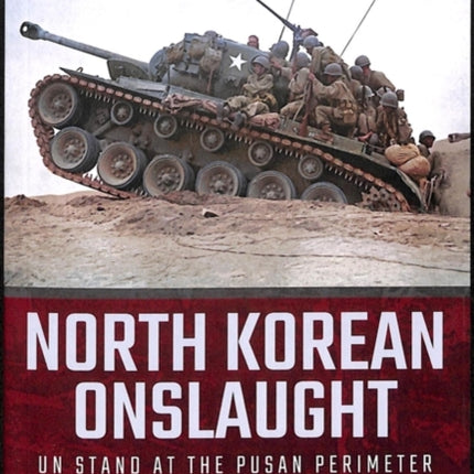 North Korean Onslaught: Volume II: UN Stand at the Pusan Perimeter, August 1950