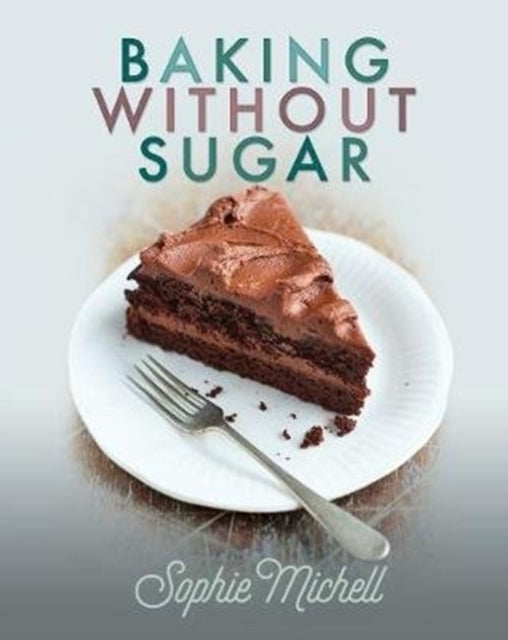 Baking without Sugar