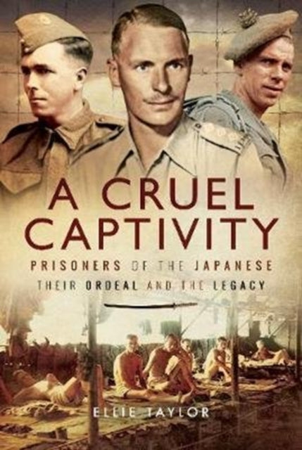 A Cruel Captivity: Prisoners of the