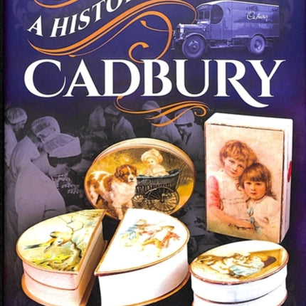 A History of Cadbury