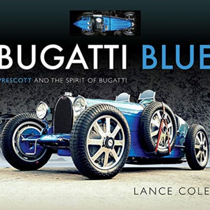 Bugatti Blue: Prescott and the Spirit of Bugatti