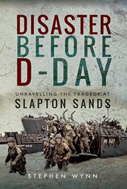 Disaster Before D-Day: Unravelling the Tragedy at Slapton Sands