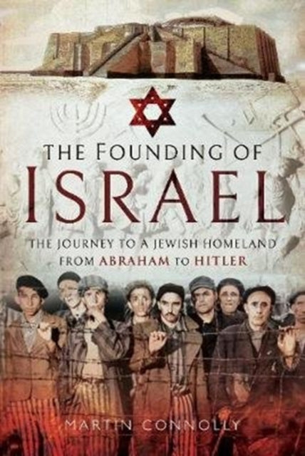 The Founding of Israel: The Journey to a Jewish