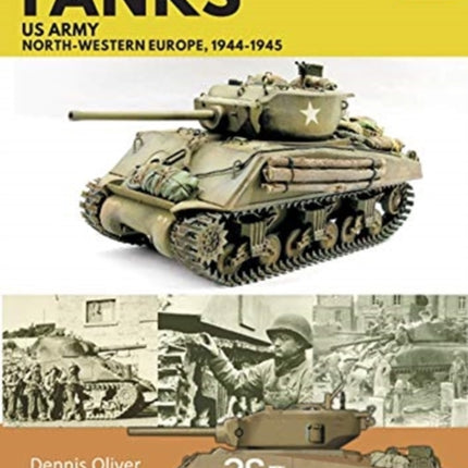 Sherman Tanks, US Army, North-Western Europe,