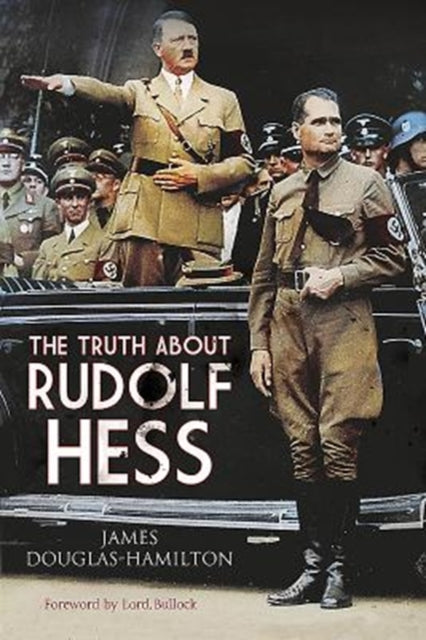 The Truth About Rudolf Hess