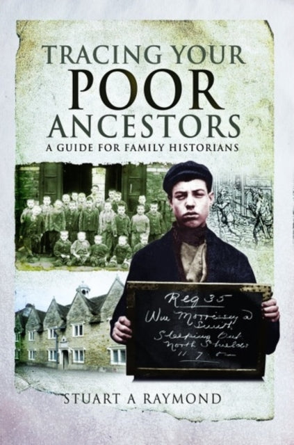 Tracing Your Poor Ancestors: A Guide for Family Historians