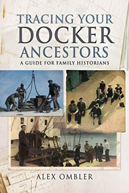 Tracing Your Docker Ancestors: A Guide for Family