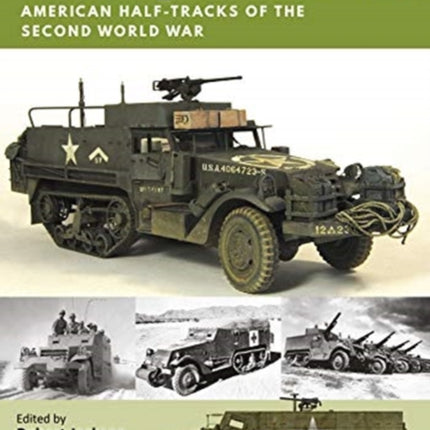 M2/M3: American Half-tracks of the Second World War