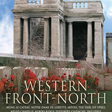 Major & Mrs Holt's Concise Illustrated Battlefield Guide - The Western Front - North